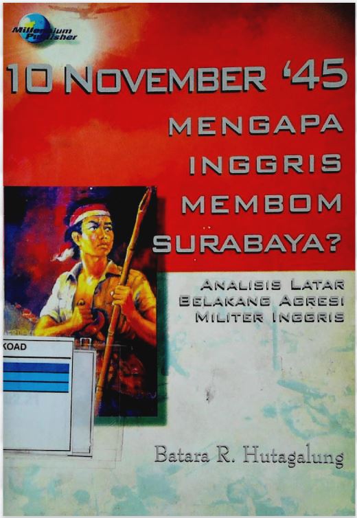10 November 45 Mengapa Inggris Membom Surabaya